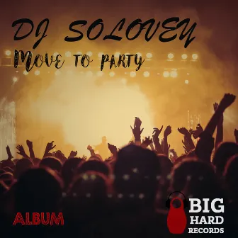 Move to Party by Dj Solovey