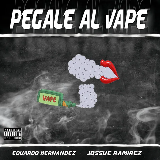 Pégale al Vape