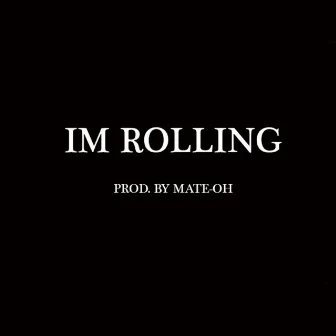 Im Rolling by Jay Hernandez