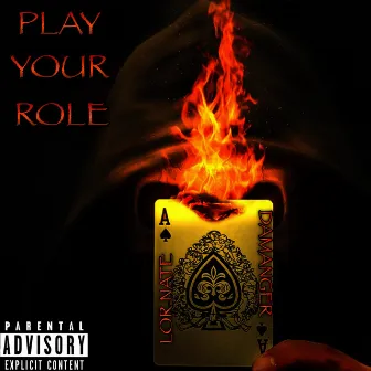 Play Your Role by TYK Nate