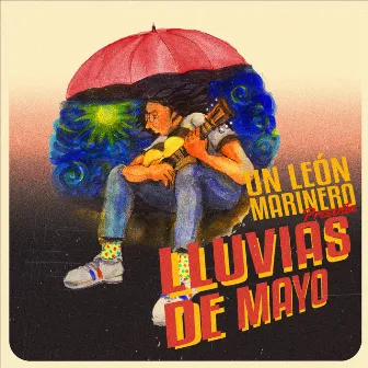 Lluvias de Mayo by Un León Marinero