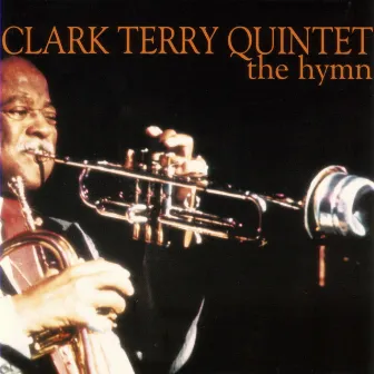 The Hymn by Clark Terry Quintet