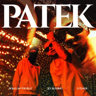 PATEK by D Tenox