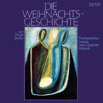 Distler: Die Weihnachtsgeschichte by Hugo Distler