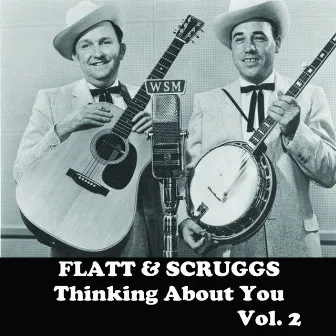 Thinking About You, Vol. 2 by Flatt & Scruggs