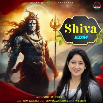 Shiva EDM by Shikha Joshi