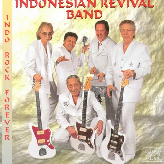 Indo Rock Forever by Indonesian Revival Band