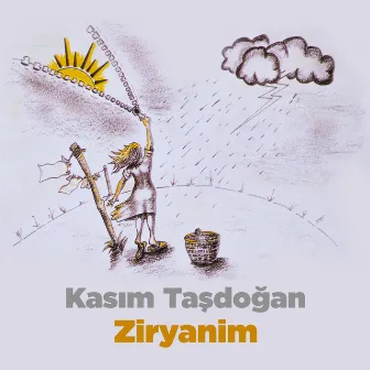 Ziryanim by Kasım Taşdoğan