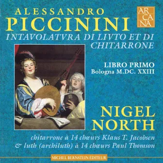 Piccinini: Intavolature di Liuto et di Chitarrone, Libro Primo by Alessandro Piccinini