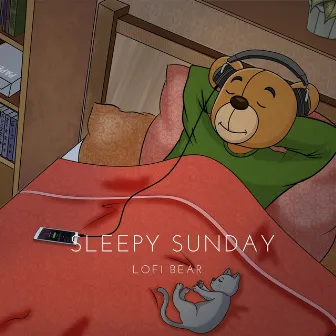 Sleepy Sunday by LoFi Bear