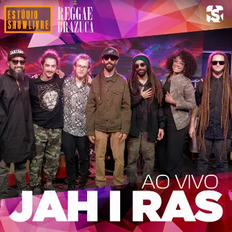 Jah I Ras no Estúdio Showlivre, Reggae Brazuca (Ao Vivo) by Jah I Ras