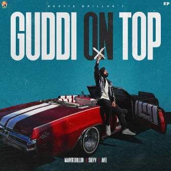 Guddi On Top by Manvir Dhillon