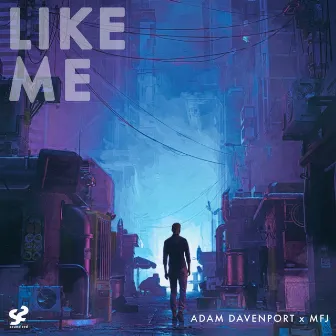 Like Me by Adam Davenport