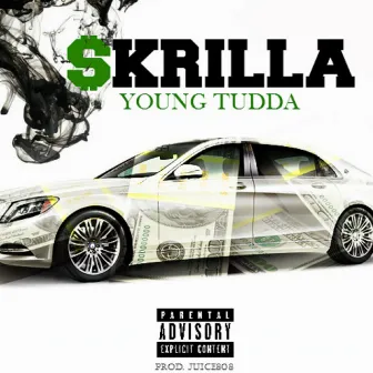 Skrilla by Young Tudda