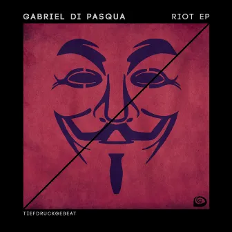 Riot EP by Gabriel Di Pasqua