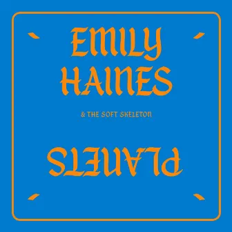 Planets by Emily Haines & The Soft Skeleton