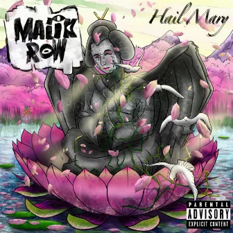 Hail Mary by Malik Row