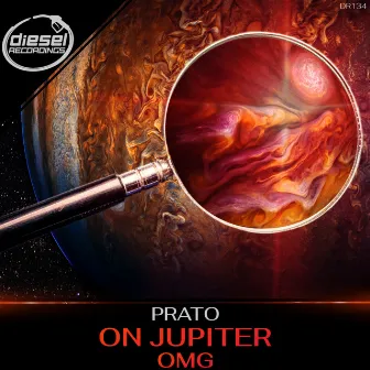 On Jupiter / OMG by Prato