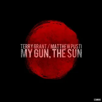 My Gun, The Sun EP by Terry Grant