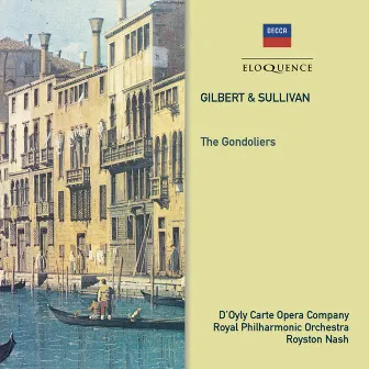 Gilbert & Sullivan: The Gondoliers by Royston Nash