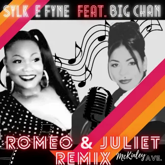 Romeo & Juliet Remix by Sylk E Fyne