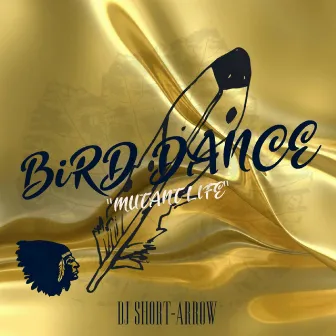 BiRD DANCE by DJ SHORT-ARROW