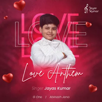 Love Antheme by Jayas Kumar