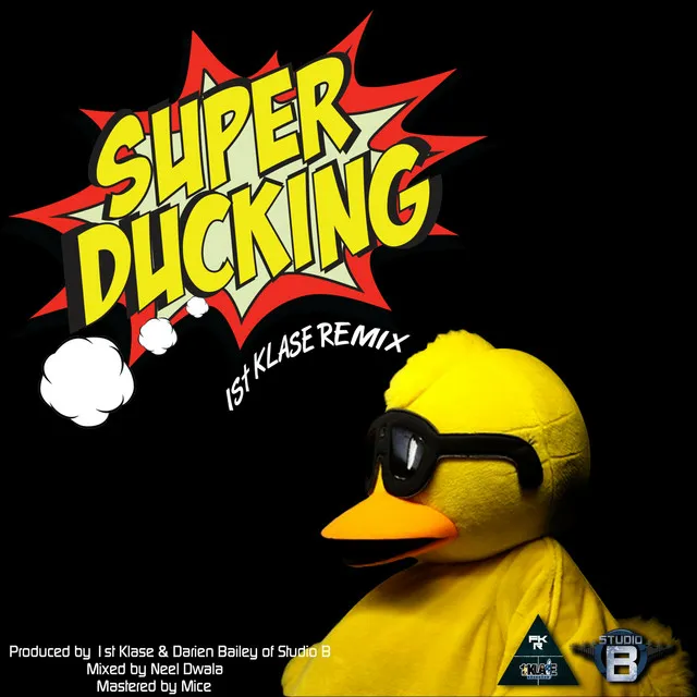 Super Ducking - 1st Klase Remix