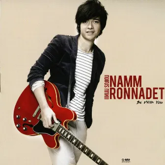 Be With You by Namm Ronnadet