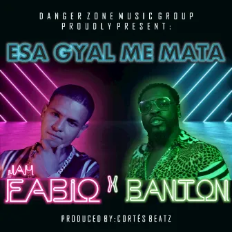 Esa Gyal Me Mata by Banton