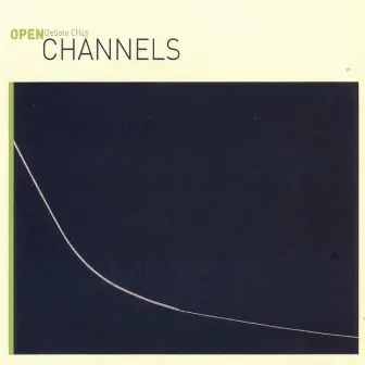 Open by Channels