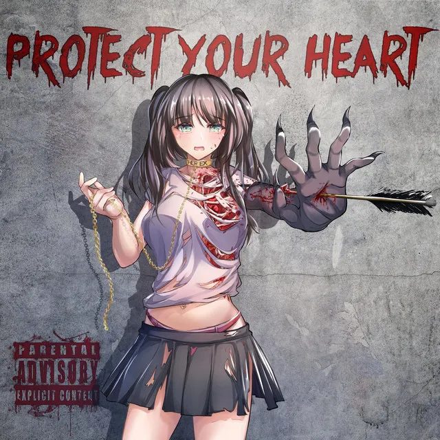 PROTECT YOUR HEART