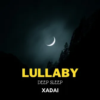 Lullaby - Deep Sleep by Xadai