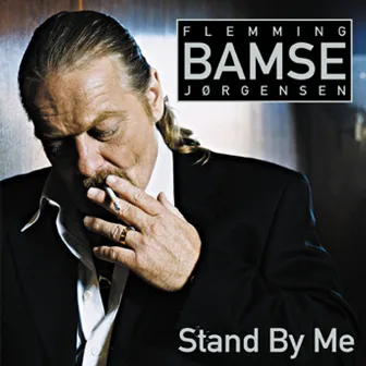 Stand By Me by Flemming Bamse Jørgensen