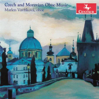 Czech & Moravian Oboe Music by Marlen Vavrikova