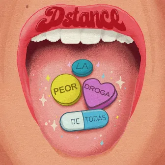 La Peor Droga de Todas by Dstance