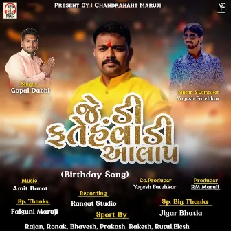 JD Fatehvadi Aalap (Birthday Song) by 