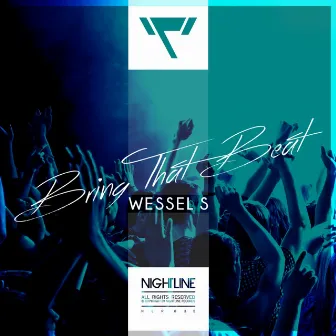 Bring That Beat by Wessel S