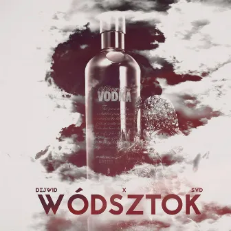 Wódsztok by Dejwid