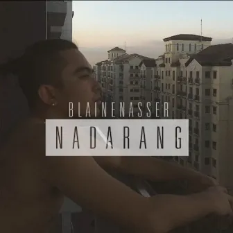 Nadarang (Shanti Dope Cover) by Blaine Nasser