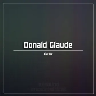 Get Up by Donald Glaude