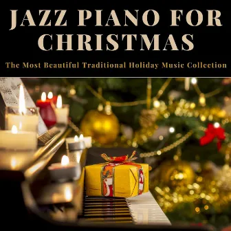 Jazz Piano for Christmas: The Most Beautiful Traditional Holiday Music Collection by Elvis Blue