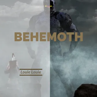 Behemoth by Louie Louie