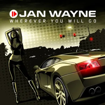 Wherever You Will Go by Jan Wayne