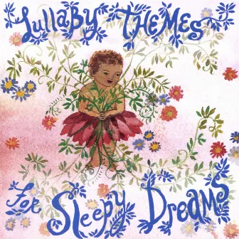 Lullaby Themes For Sleepy Dreams by Unknown Artist