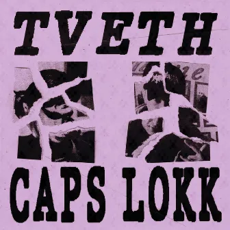 CAPS LOKK by TVETH