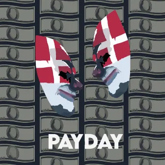 PAYDAY by wraith records