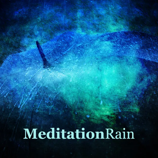 Meditation: Rain