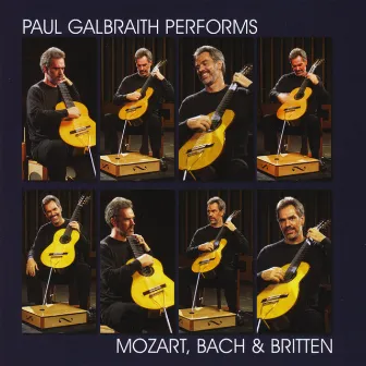 Paul Galbraith performs Mozart, Bach & Britten by Paul Galbraith