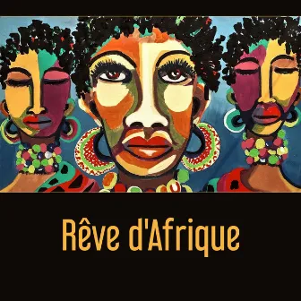 Rêve d'Afrique - Musique tribale et sons de la nature, Méditation et détente profonde, Expérience d'esprit chamanique by Collection de Musique Naturelle